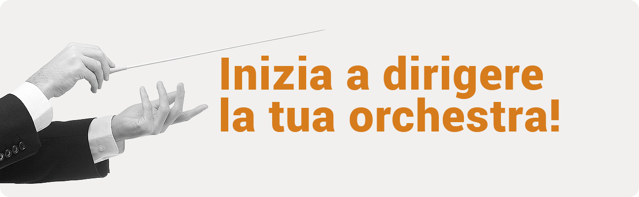 Inizia a condurre la tua orchestra